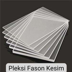 Pleksi Fason Kesim
